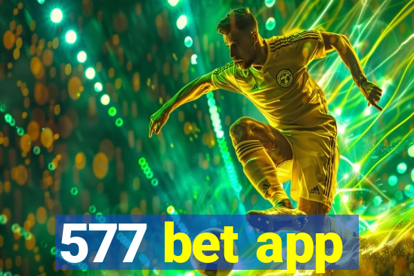 577 bet app